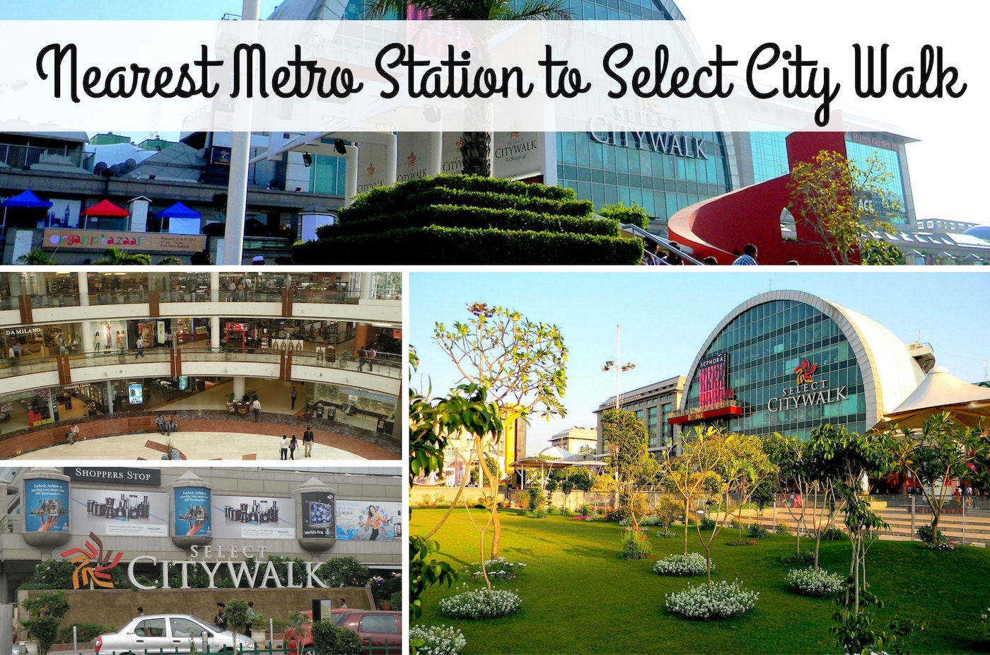 Nearest-Metro-Station-Select-City-Walk.jpg
